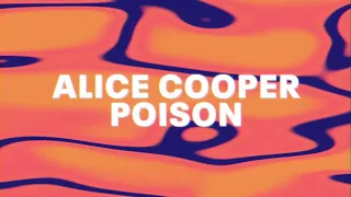 Alice Cooper - Poison (Official Audio)