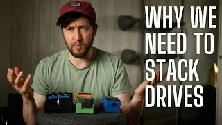 You NEED To try Stacking Drive Pedals