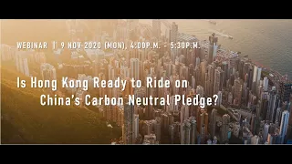 Is Hong Kong Ready to Ride on China’s Carbon Neutral Pledge?