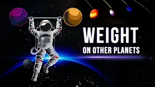 How Much Weight Can You Lift On Each Of The Planets In The Solar System?