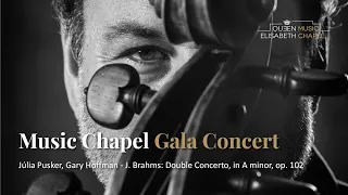 Music Chapel Gala Concert - J. Pusker, G. Hoffman, J. Brahms: Double Concerto - 14.03.2022