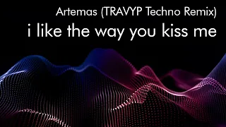 Artemas - i like the way you kiss me (TRAVYP Techno Remix) [Extended 432hz Waveform Animation 4K]