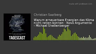 Warum erneuerbare Energien das Klima nicht retten können - Novo Argumente