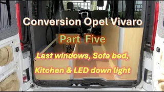 Camper Conversion Opel Vivaro Grand Canyon - Part Five