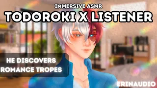 Shoto Todoroki x Listener [He Discovers Romance Tropes] Character Audio ASMR