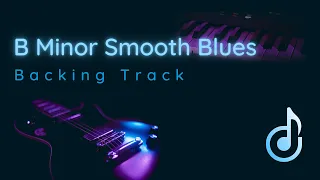 B Minor blues smooth backing track for guitar | Cold Sweat