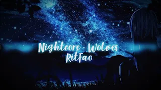 Nightcore - Wolves