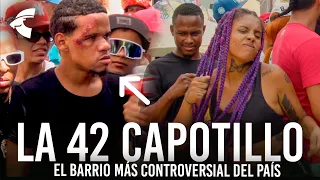 ME METO A LA 42 de CAPOTILLO BARRIO MÁS CONTROVERSIAL ( REPORTAJE INÉDITO )