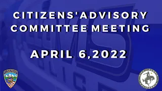 Clovis Citizens' Advisory Committee Special Joint Meeting with Clovis City Council  - April 6, 2022