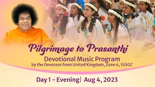 UK Pilgrimage - Devotional Music Program | Prasanthi Nilayam | Aug 4, 2023