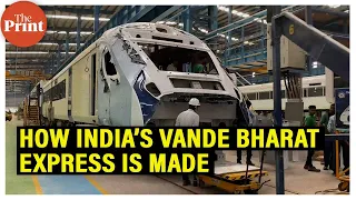 How India’s 1st indigenous semi-high speed train, the Vande Bharat Express is made