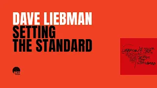 Dave Liebman | Setting The Standard FULL ALBUM (1993)