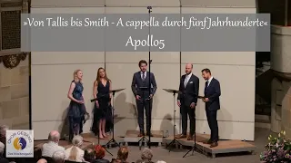 »Von Tallis bis Smith — A cappella durch fünf Jahrhunderte« | Apollo5