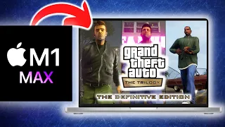 GTA Trilogy Definitive Edition - M1 Max Apple Silicon Performance (Parallels, CrossOver)