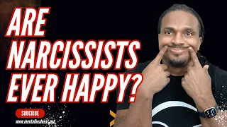 Are Narcissist ever really happy?