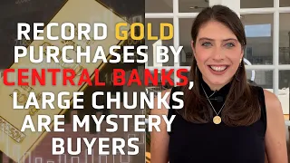 Record amount of gold bought by central banks in Q3 and there are mystery buyers