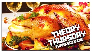 Theory Thursday ► Thanksgiving - Why Do We Eat Turkey?