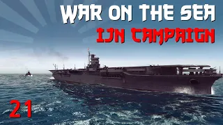 War on the Sea || IJN Campaign || Ep.21 - Coral Sea Carrier Ops.