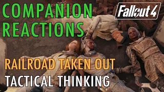 Companion Reactions, Railroad Destroyed, Tactical Thinking - Fallout 4