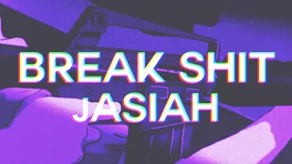 Jasiah - Break Sh*t ⛈ (slowed + reverb) "Aye f*ck you b*tch, and the clique that you came with"