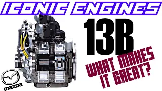 Mazda 13B - What makes it GREAT? ICONIC ENGINES #10