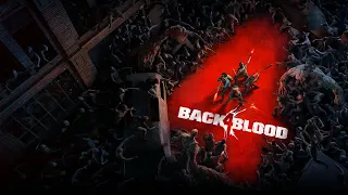 ● BACK 4 BLOOD ● Первый взгляд на новинку! — Back 4 Blood №1