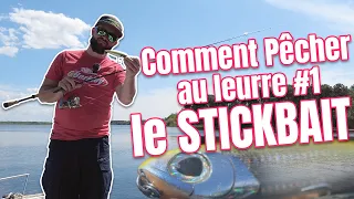 COMMENT PÊCHER AU LEURRE DE SURFACE #1 : le STICKBAIT (animation, conseil, tuto, pêche, débutant...)