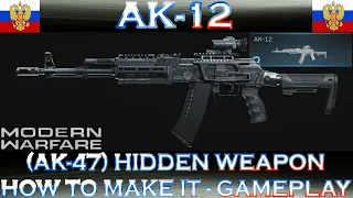 Modern Warfare AK-12 (AK-47) Hidden Weapon - How to make it - Gameplay