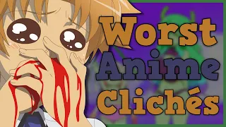 The WORST Anime Clichés