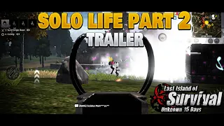 SOLO LIFE PART 2 SHORT TRAILER | LAST ISLAND OF SURVIVAL | LAST DAY RULES SURVIVAL