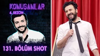 Konuşanlar 131. Bölüm Shot