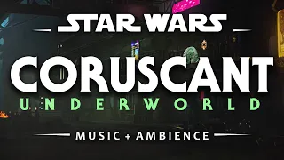 Coruscant Underworld | Star Wars Ambience