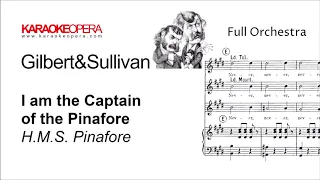 Karaoke Opera: I am the Captain of the Pinafore - HMS Pinafore (Gilbert & Sullivan) Orchestra only