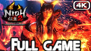 NIOH 2 REMASTERED Gameplay Walkthrough FULL GAME (4K 60FPS) No Commentary