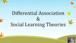 Differential Association & Social Learning Theories