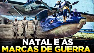 NATAL E A ENCRUZILHADA DO MUNDO - BRASIL NA SEGUNDA GUERRA MUNDIAL - Viagem na Historia