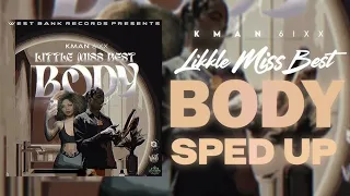 kman 6ixx - Little Miss Best Body [sped up]