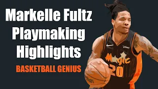 Markelle Fultz Playmaking Highlights | 2021-22 Orlando Magic NBA