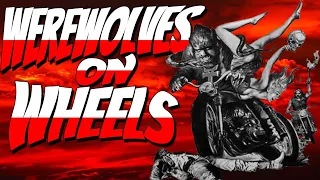 Bad Movie Review: Werewolves on Wheels: Review
