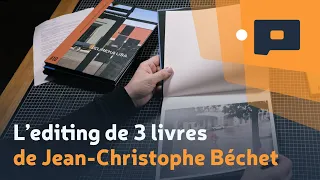 📷 L’editing de 3 livres de Jean-Christophe Béchet