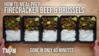 One of My Favorite Meal Prep Recipes I Have Ever Made | Firecracker Beef & Brussels