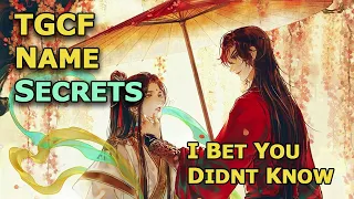 Hidden Meaning Behind TGCF Character Names | SPOILERS! | Heaven Official's Blessing | 天官赐福