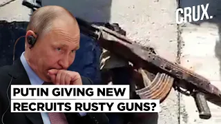 Russia Mobilisation l Rusty Guns For New Recruits As Putin Scrambles To Stop Kyiv’s Counteroffensive