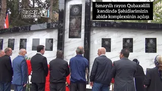 İsmayıllı rayon Qubaxəlilli kəndində Şəhidlərimizin abidə komplexsinin açılışı 28.09.2021