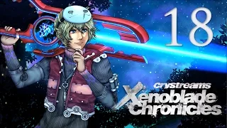 Cry Streams: Xenoblade Chronicles [Session 18] [Full]