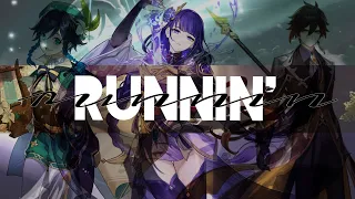 [AMV/GMV] Runnin' || Genshin Impact || Archons