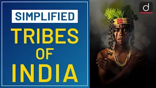 Tribes of India - Simplified | Drishti IAS English