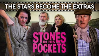 Stones in His Pockets - The Stars Become the Extras