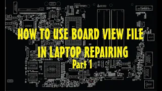 HOW TO USE BOARDVIEW FILE & SOFTWARE IN LAPTOP REPAIRING  STEP BY STEP #ITCARECOMPUTER