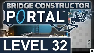 Bridge Constructor Portal - Level 32 Solution